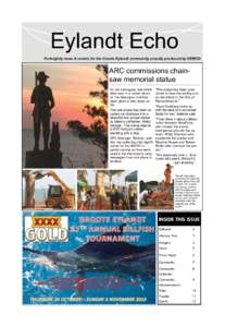 Eylandt Echo Fortnightly news & events for the Groote Eylandt community proudly produced by GEMCO ARC commissions chainsaw memorial statue An old mahogany tree which blew over in a recent storm