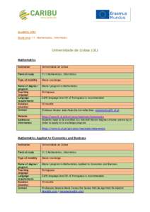 Academic offer Study area: 11 – Mathematics, Informatics Universidade de Lisboa (UL) Mathematics Institution