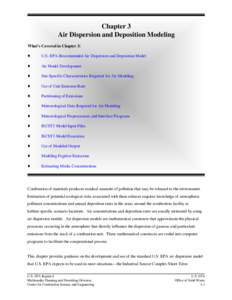 Chapter 3 Air Dispersion and Deposition Modeling What’s Covered in Chapter 3: ó  U.S. EPA-Recommended Air Dispersion and Deposition Model