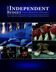 The Independent Budget for the 114th Congress PROLOGUE The contributions made by our veterans to the growth and development of the United States are part of the