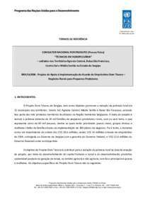 TERMOS DE REFERÊNCIA  CONSULTOR NACIONAL POR PRODUTO (Pessoa Física) “TÉCNICOS EM AGROPECUÁRIA” – sediados nos Territórios Agreste Central, Baixo São Francisco, Centro Sul e Médio Sertão no Estado do Sergip