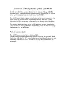 Addendum to ACMD’s report on the synthetic opiate AH-7921 On 10th June 2014 the Advisory Council on the Misuse of Drugs (ACMD) provided advice to the Minister for Crime Prevention in relation to the control of the synt