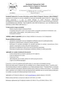 Institutul Național de Cercetare-Dezvoltare pentru Fizică și Inginerie Nucleară „Horia Hulubei”, angajează doi asistenți de cercetare științifică pe perioada determinată, până la data de 31 august 2022, (