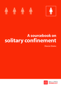 A sourcebook on  solitary confinement Sharon Shalev  Copyright © Sharon Shalev 2008