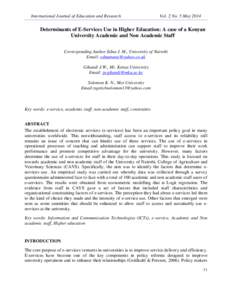 International Journal of Education and Research  Vol. 2 No. 5 May 2014 Determinants of E-Services Use in Higher Education: A case of a Kenyan University Academic and Non Academic Staff