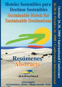 Hoteles Sostenibles para Destinos Sostenibles Conferencia Internacional, 26-28 de Octubre de 2000 Sustainable Hotels for Sustainable Destinations