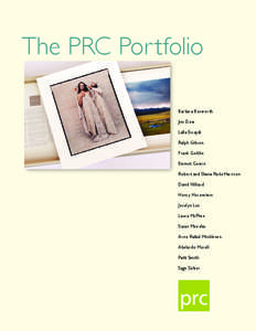 The PRC Por tfolio Barbara Bosworth Jim Dow