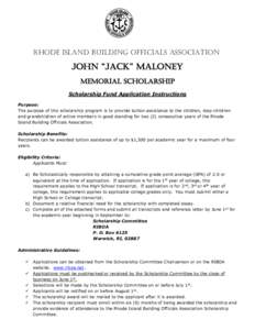 Rhode Island building Officials Association  John “Jack” Maloney Memorial Scholarship Scholarship Fund Application Instructions Purpose: