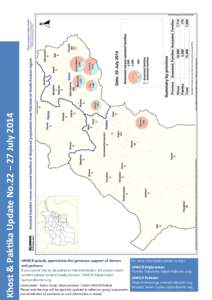 Khost & Paktika Update No.22 – 27 July[removed]UNHCR greatly appreciates the generous support of donors and partners. If you would like to be added to the distribution list and/or share content please contact Sweta Kanna