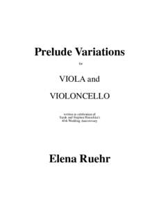 Prelude Variations for VIOLA and VIOLONCELLO written in celebration of