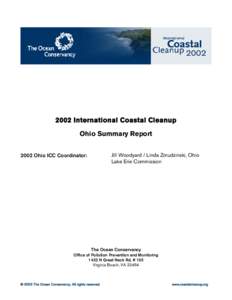 2002 International Coastal Cleanup Ohio Summary Report Jill Woodyard / Linda Zmudzinski, Ohio Lake Erie CommissionOhio ICC Coordinator: