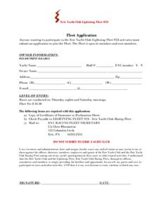 Erie Yacht Club Lightning Fleet #24  Fleet Application Anyone wanting to participate in the Erie Yacht Club Lightning Fleet #24 activates must submit an application to join the Fleet. The Fleet is open to members and non