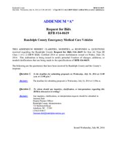 Randolph County Due Date: Wednesday, July 16, 2014 at 11:00 AM EST RFB #[removed]Type III Cl 1 (4x2) DRW KKK Certified 2014 or newer Ambulances