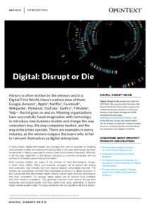 INTRODUCTION  ARTICLE Digital: Disrupt or Die History is often written by the winners and in a