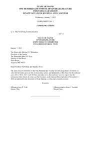 STATE OF MAINE ONE HUNDRED AND TWENTY-SEVENTH LEGISLATURE FIRST REGULAR SESSION SENATE ADVANCED JOURNAL AND CALENDAR Wednesday, January 7, 2015 SUPPLEMENT NO. 2