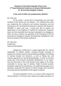 Statement of the Islamic Republic of Iran at the 6 Asian Ministerial Conference on Disaster Risk ReductionJune 2014, Bangkok, Thailand th  In the name of Allah, the compassionate, Merciful