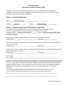 THE OBESITY SOCIETY DISCLOSURE OF COMPETING INTERESTS FORM The purpose of this form is to provide information about your other interests that could influence your perception or decision making. Attach additional sheets i