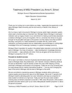 Testimony of MSU President Lou Anna K. Simon Michigan House of Representatives/Senate Appropriations Higher Education Subcommittees March 23, 2011  Thank you for inviting me to come before you today. I appreciate the opp