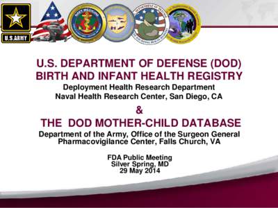 Conlin_Coster_Thelus: US DOD Birth and Infant Health Registry and The DOD Mother-Child Database slide