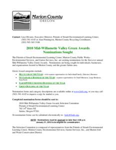 Contact: Lisa Olivares, Executive Director, Friends of Straub Environmental Learning Center, ([removed]or Alan Pennington, Marion County Recycling Coordinator, ([removed] 2010 Mid-Willamette Valley Green Awa