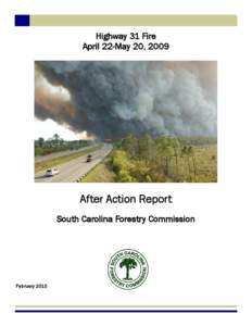 Highway 31 Fire April 22-May 20, 2009 After Action Report South Carolina Forestry Commission