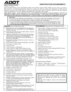 IDENTIFICATION REQUIREMENTSR11/17 azdot.gov  Arizona Revised Statutes sectionD) provides that the Motor Vehicle Division (MVD) must not issue to or renew a