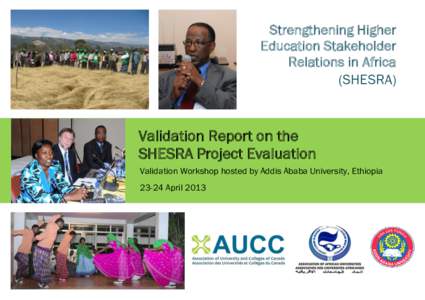 Strengthening Higher Education Stakeholder Relations in Africa (SHESRA)  Validation Report on the