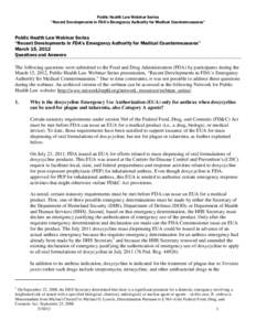 Public Health Law Webinar Series “Recent Developments in FDA’s Emergency Authority for Medical Countermeasures” Public Health Law Webinar Series “Recent Developments in FDA’s Emergency Authority for Medical Cou