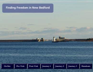 Finding Freedom in New Bedford