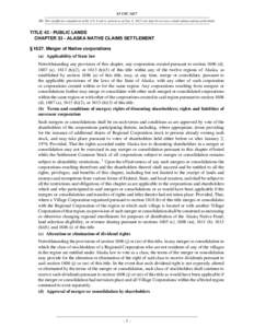 43 USC 1627 NB: This unofficial compilation of the U.S. Code is current as of Jan. 4, 2012 (see http://www.law.cornell.edu/uscode/uscprint.html). TITLE 43 - PUBLIC LANDS CHAPTER 33 - ALASKA NATIVE CLAIMS SETTLEMENT § 16