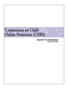 REPORT TO CONGRESS October 20, 2000 COMMISSION ON ONLINE CHILD PROTECTION Donald Telage, Network Solutions Inc. – Chairman