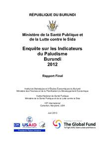 RÉPUBLIQUE DU BURUNDI  Ministère de la Santé Publique et de la Lutte contre le Sida  Enquête sur les Indicateurs