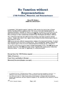 No Taxation without Representation: 1768 Petition, Memorial, and Remonstrance Henry M. Gladney ISBN[removed]