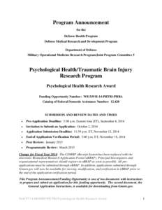 Federal assistance in the United States / Grants / Public economics / Funding Opportunity Announcement / Drug safety / Food and Drug Administration / Defense Centers of Excellence for Psychological Health and Traumatic Brain Injury / Federal grants in the United States / Principal investigator / Medicine / Public finance / Health