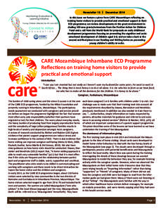 Newsletter 15  December 2014 In this issue we feature a piece from CARE Mozambique reflecting on training home visitors to provide practical and emotional support in their