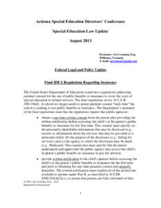 Arizona Special Education Directors’ Conference Special Education Law Update August 2013 Presenter: Art Cernosia, Esq. Williston, Vermont E-mail: [removed]