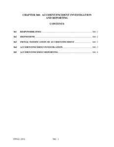 CHAPTER 360: ACCIDENT/INCIDENT INVESTIGATION AND REPORTING CONTENTS 361  RESPONSIBILITIES ....................................................................................... 360- 2