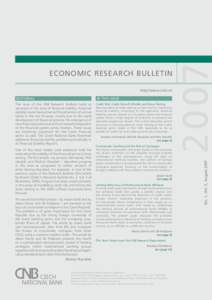 EDITORIAL  IN THIS ISSUE This issue of the CNB Research Bulletin looks at advances in the area of financial stability. Financial