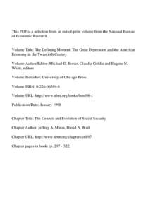 This PDF is a selection from an out-of-print volume from the National Bureau of Economic Research Volume Title: The Defining Moment: The Great Depression and the American Economy in the Twentieth Century Volume Author/Ed