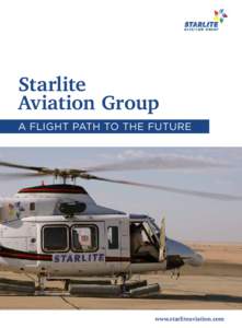 Starlite Aviation Group A flight path to the future www.starliteaviation.com