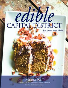 edible  CAPITAL DISTRICT Eat. Drink. Read. Think.  Media Kit