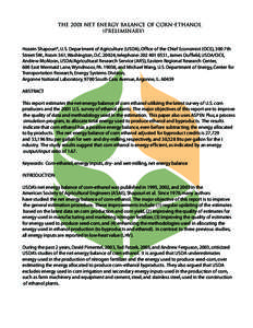 THE 2001 NET ENERGY BALANCE OF CORN-ETHANOL (PRELIMINARY) Hosein Shapouri*, U.S. Department of Agriculture (USDA), Office of the Chief Economist (OCE), 300 7th Street SW., Room 361, Washington, D.C[removed], telephone: 202