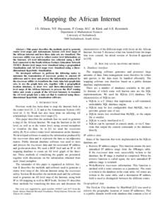 Mapping the African Internet J.S. Gilmore, N.F. Huysamen, P. Cronje, M.C. de Klerk and A.E. Krzesinski Department of Mathematical Sciences University of Stellenbosch 7600 Stellenbosch, South Africa