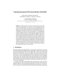 Exposing Inconsistent Web Search Results with Bobble Xinyu Xing1 , Wei Meng1 , Dan Doozan1 , Nick Feamster1 , Wenke Lee1 , and Alex C. Snoeren2 1  Georgia Institute of Technology