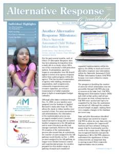 Alternative Response Individual Highlights Ten Pilot Counties, Ten Transitions ............................3	 Staff Coaching...............................5	 It Is Time to Advocate...................6