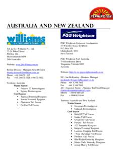 Australia and New Zealand  J.H. & E.J. Williams Pty. Ltd[removed]Wharf Street PO Box 102 Murwillumbah NSW