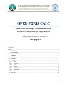 OPEN FORIS CALC System for data processing in FAO-Vietnam NFA Project, Description of settings and scripts of Open Foris Calc Lauri Vesa, Nguyen Dinh Hung, Cosimo Togna Hanoi, January 2015