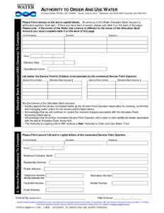 AUTHORITY TO ORDER AND USE WATER  2. Service Point Operator(s) To Complete 1. Allocation Bank Account (ABA) Owner(s) To Complete