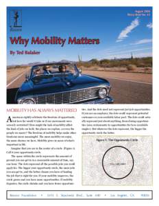 August 2006 Policy Brief No. 43 Why Mobility Matters By Ted Balaker