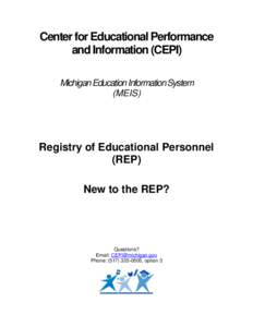 Center for Educational Performance and Information (CEPI) Michigan Education Information System (MEIS)  Registry of Educational Personnel